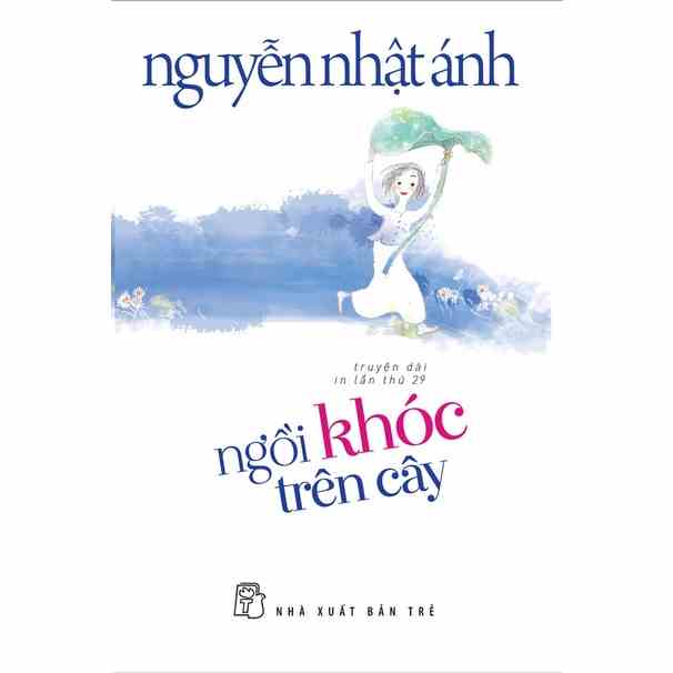 Sách-Ngồi Khóc Trên Cây (Tái Bản 2022)