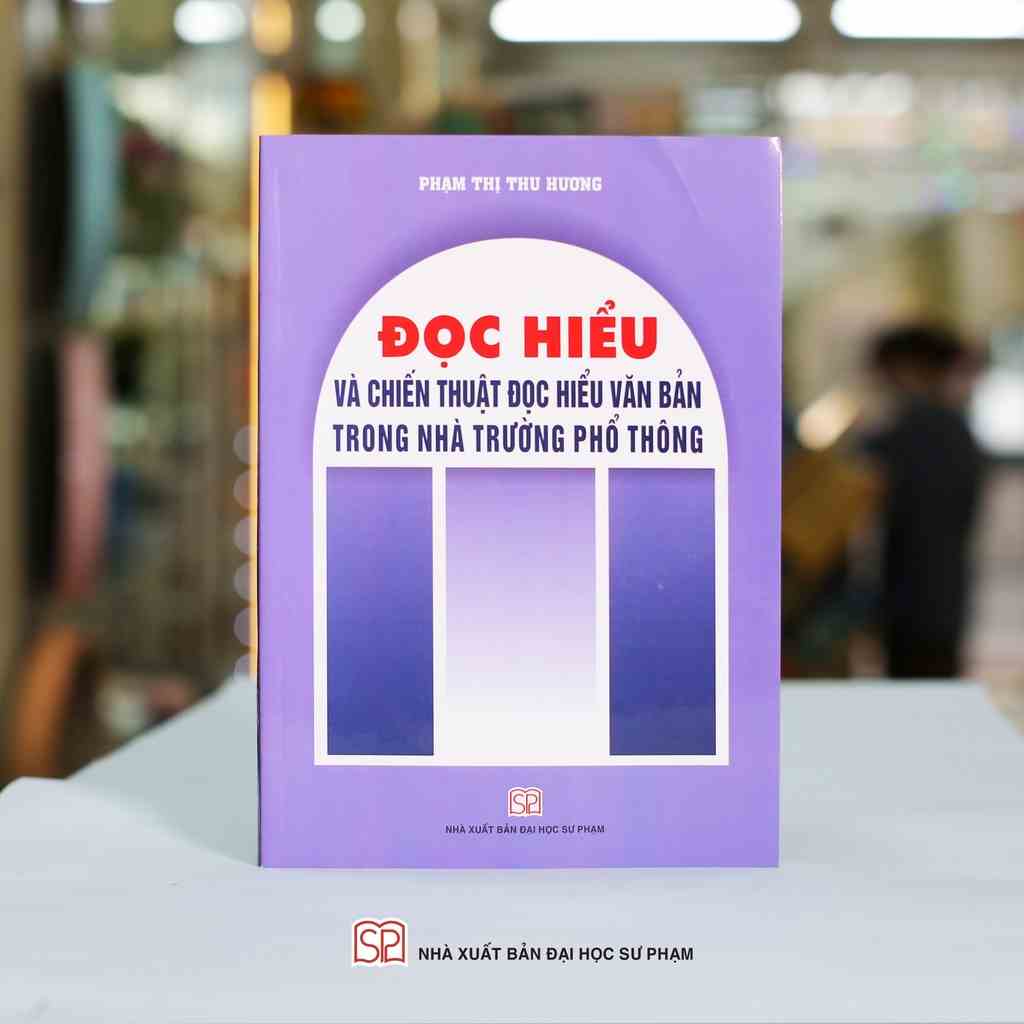 [Mã BMLTB35 giảm đến 35K đơn 99K] Sách - Đọc hiểu và chiến thuật đọc hiểu văn bản trong nhà trường phổ thông