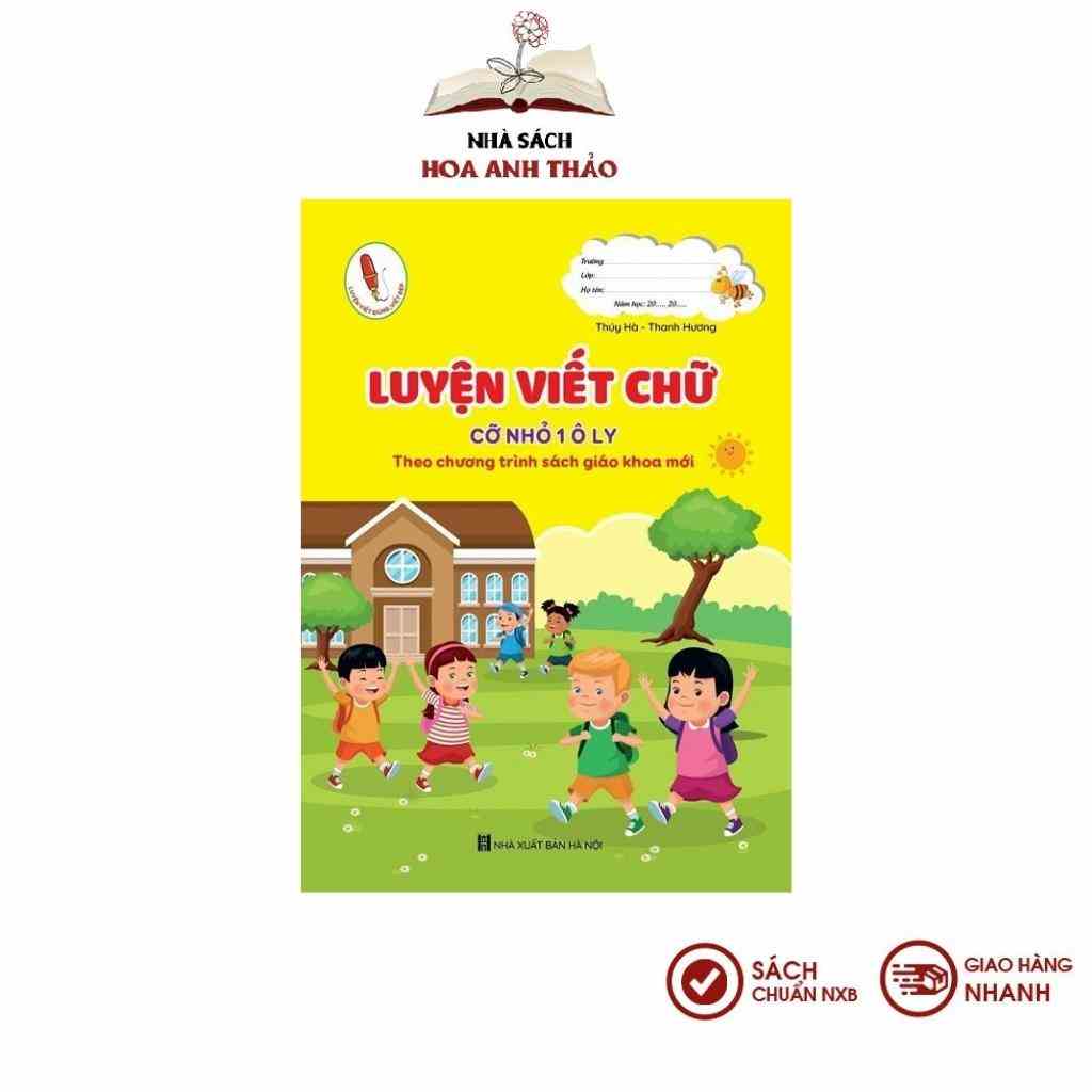 Sách Luyện viết chữ cỡ nhỏ 1 ô ly theo chương trình sách giáo khoa mới