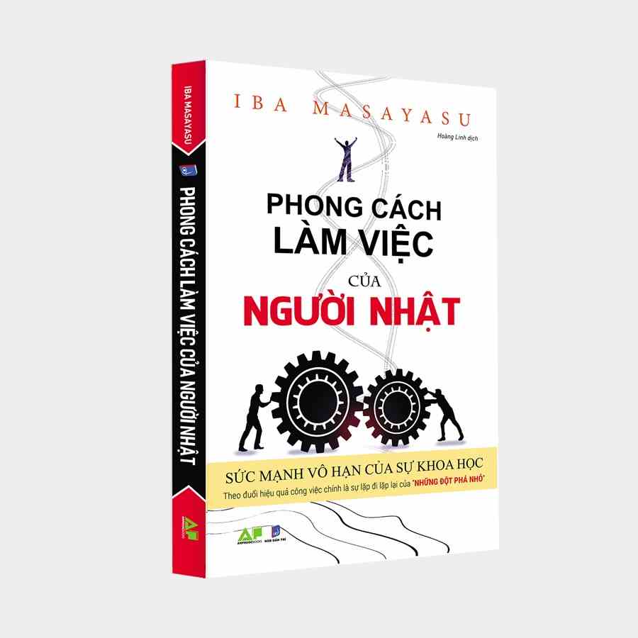 Sách - Phong Cách Làm Việc Của Người Nhật - Sức Mạnh Vô Hạn Của Sự Khoa Học