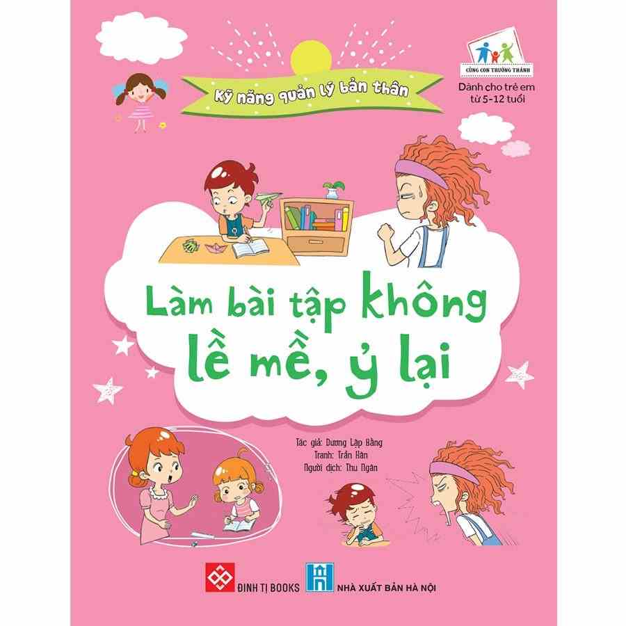 Sách - Kỹ năng quản lý bản thân- Làm bài tập không lề mề, ỷ lại