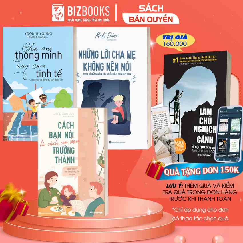 Bộ 3 Cuốn Sách Hay Về Nuôi Dạy Con: Cha Mẹ Thông Minh, Lời Cha Mẹ Không Nên Nói, Cách Bạn Nói Là Cách Con Trưởng Thành