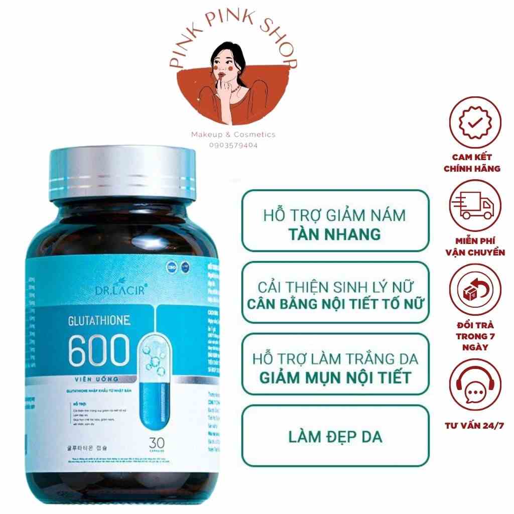 [Mã BMLTB35 giảm đến 35K đơn 99K] Viên Uống GLUTATHION 600mg Dr.Lacir Làm Trắng Da, Mờ Sạm Nám Tàn Nhan