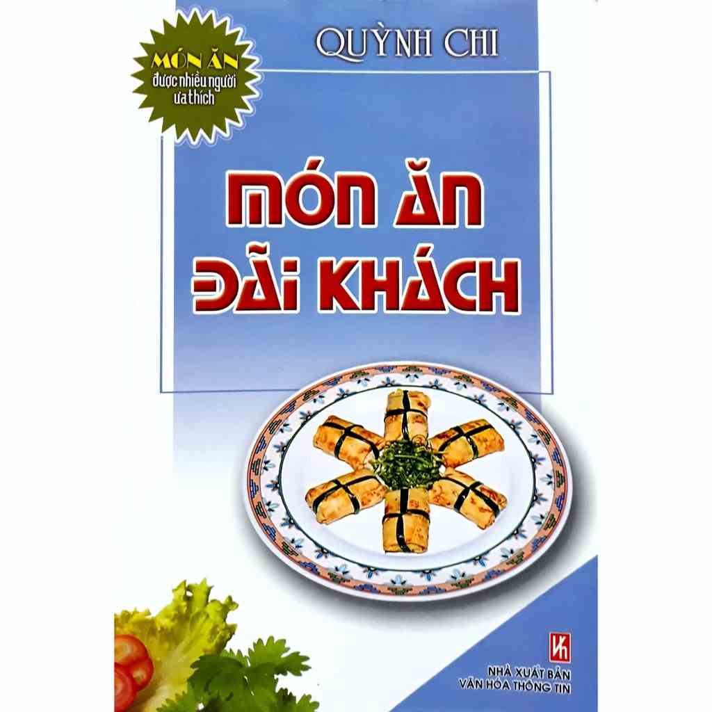 [Mã BMLTB35 giảm đến 35K đơn 99K] Sách Món Ăn Đãi Khách (Quỳnh Chi