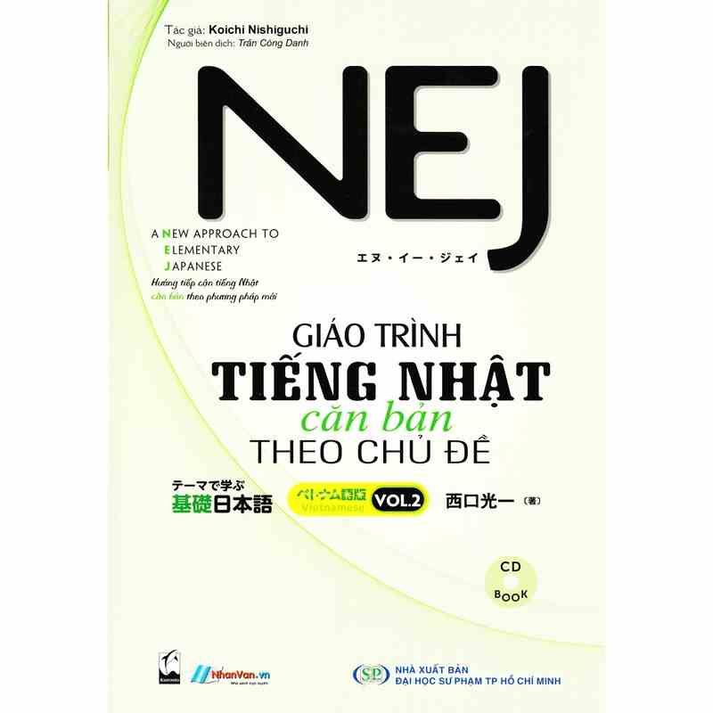 Sách tiếng Nhật - NEJ - Giáo Trình Tiếng Nhật Căn Bản Theo Chủ Đề - Vol.2