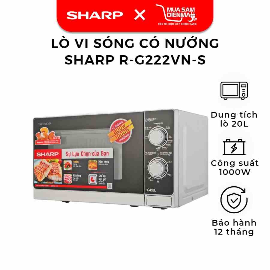 Lò vi sóng Sharp R-G222VN-S 20 lít có nướng, R-2235H 23 lít R-207VN-SL 20 lít R-201VN-W không nướng.