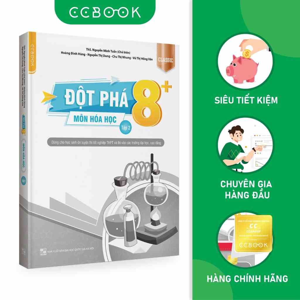 Sách hay mới về - Đột phá 8+ môn Hóa học tập 2 Classic - Ôn thi đại học, THPT quốc gia - Siêu tiết kiệm