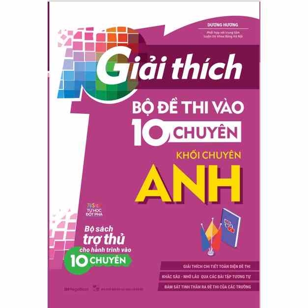 Sách - Giải Thích Bộ Đề Thi Vào 10 Chuyên Khối Anh