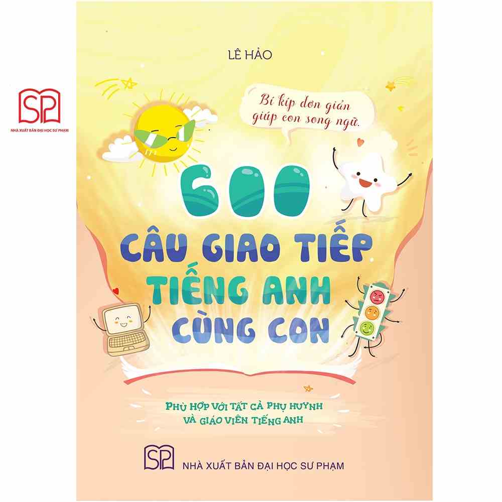 [Mã BMLTB35 giảm đến 35K đơn 99K] Sách - 600 câu giao tiếp Tiếng Anh cùng con - NXB Đại học Sư Phạm