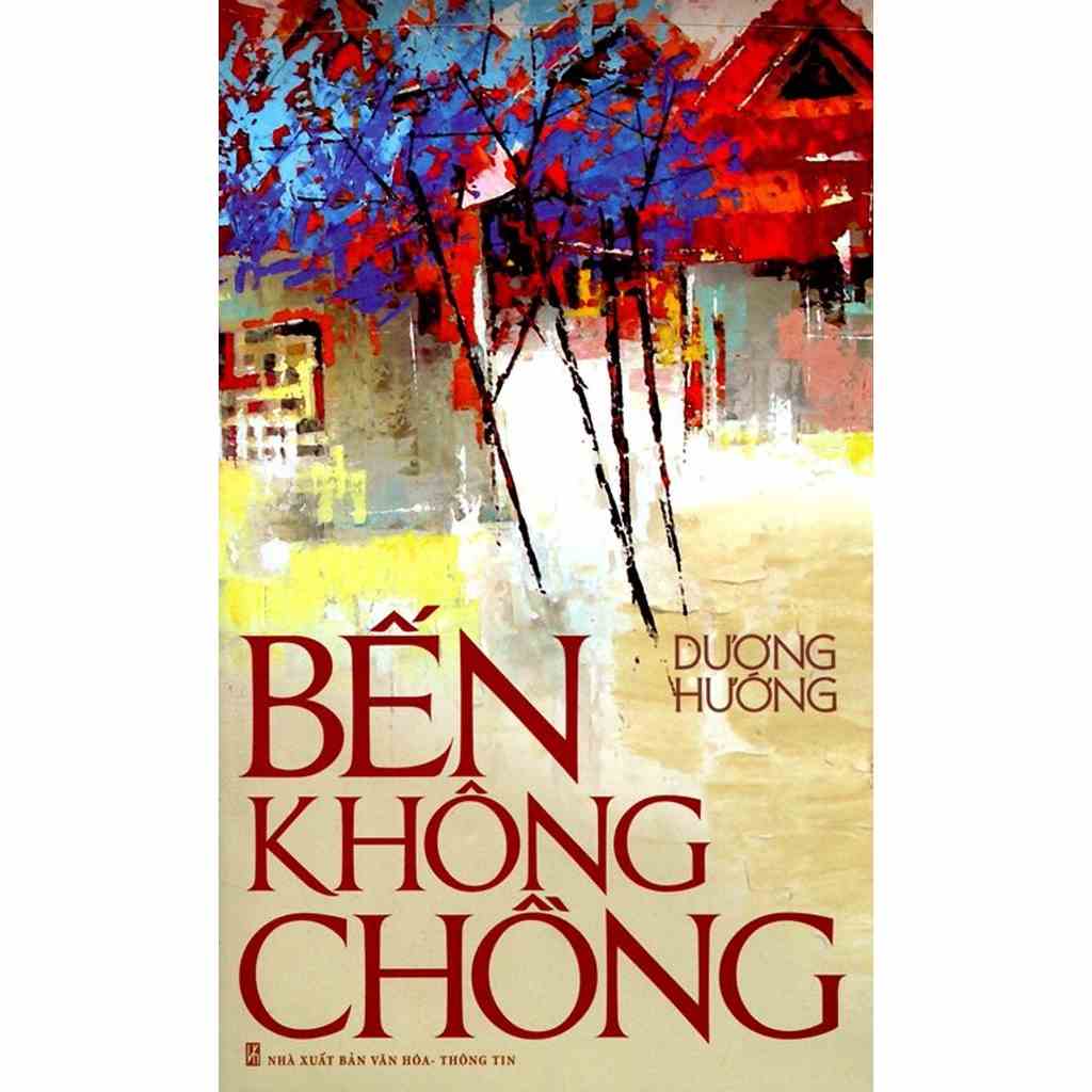 [Mã BMLTB35 giảm đến 35K đơn 99K] Sách - Bến Không Chồng - nguyetlinhbook