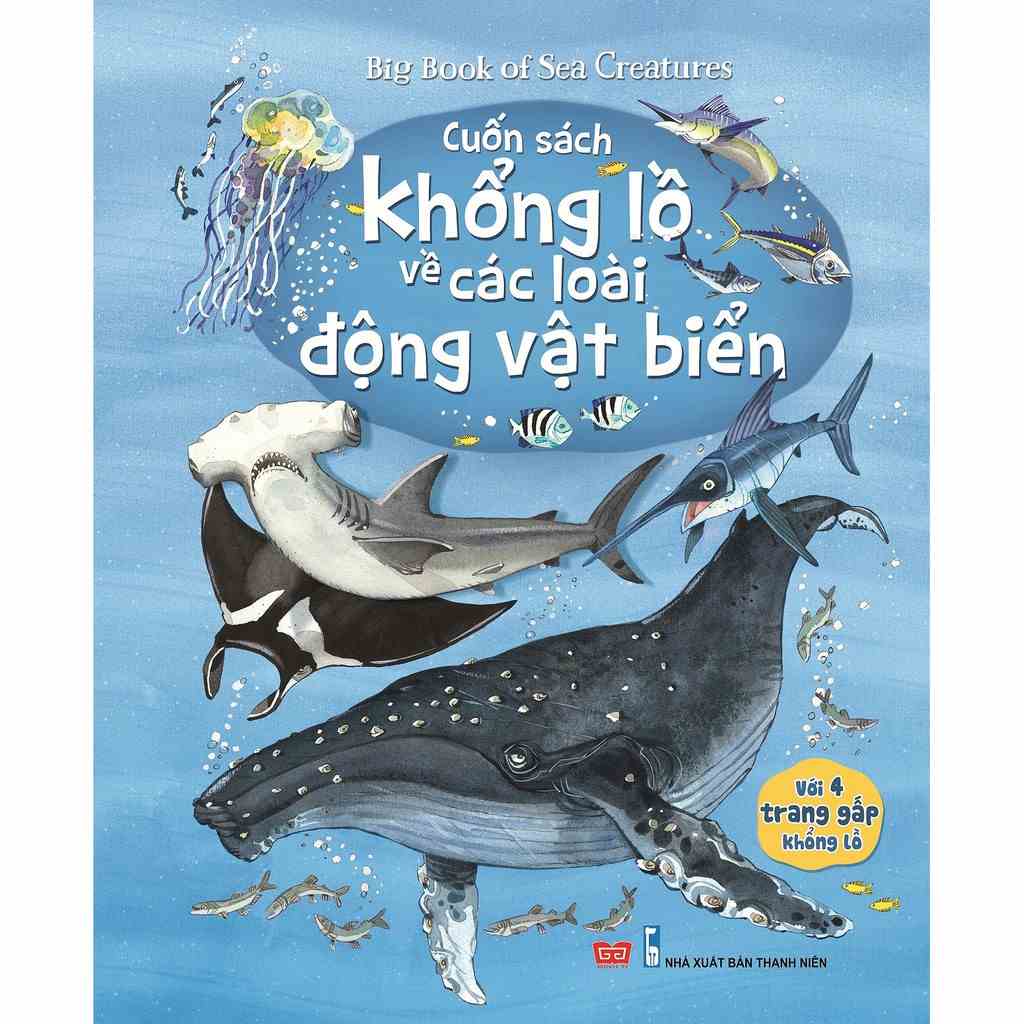 [Mã BMLTB35 giảm đến 35K đơn 99K] SÁCH - Cuốn Sách Khổng Lồ Về Các Loài Động Vật Biển