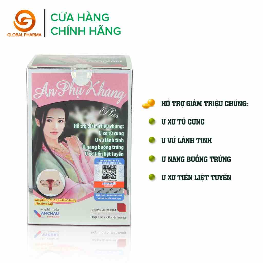 An Phụ Khang Plus An Châu hỗ trợ giảm triệu chứng u xơ tử cung, u nang buồn trứng - Lọ 60 viên AC001- Global Pharma