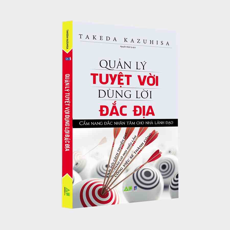 Sách - Quản Lý Tuyệt Vời Dùng Lời Đắc Địa - Cẩm Nang Đắc Nhân Tâm Cho Nhà Lãnh Đạo