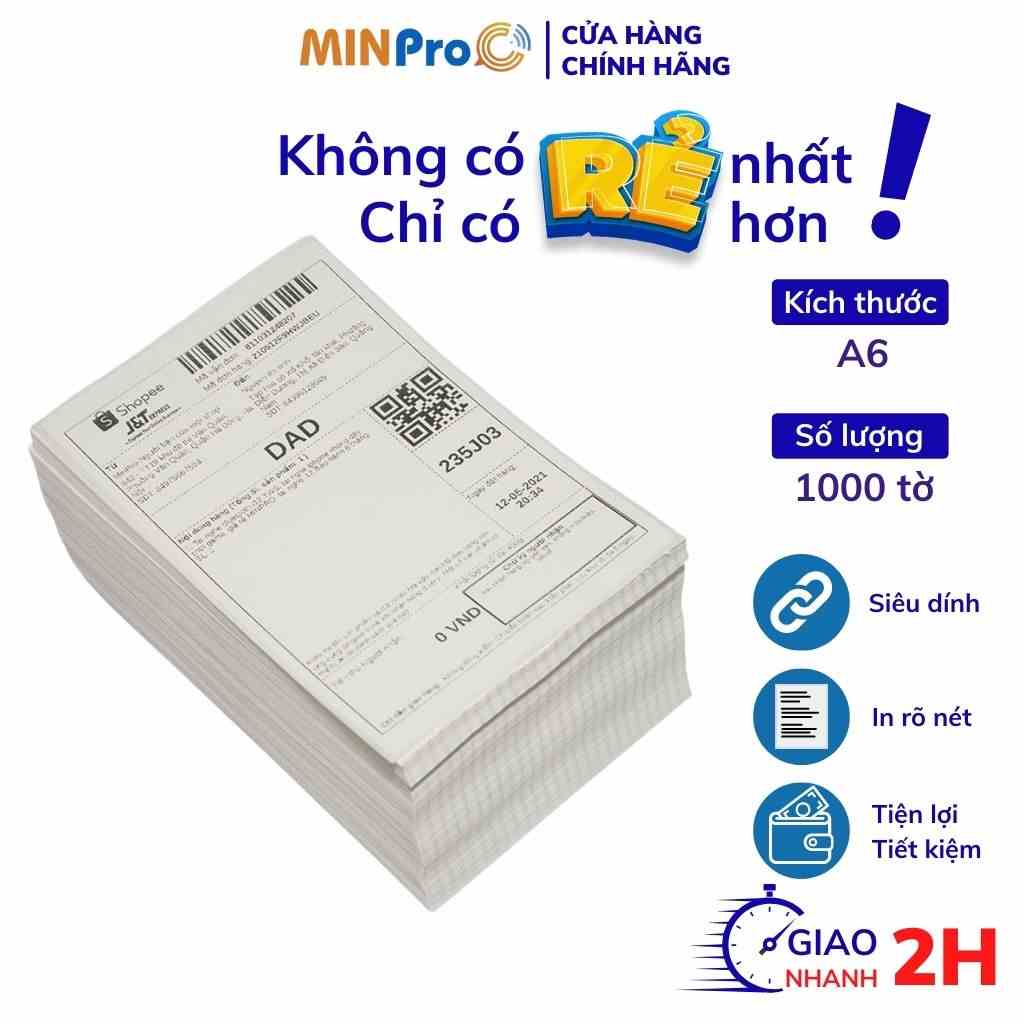 Giấy in nhiệt MINPRO tự dính 1000 tờ khổ A6 100x150 in đơn hàng, mã vạch, in bill không phai chữ