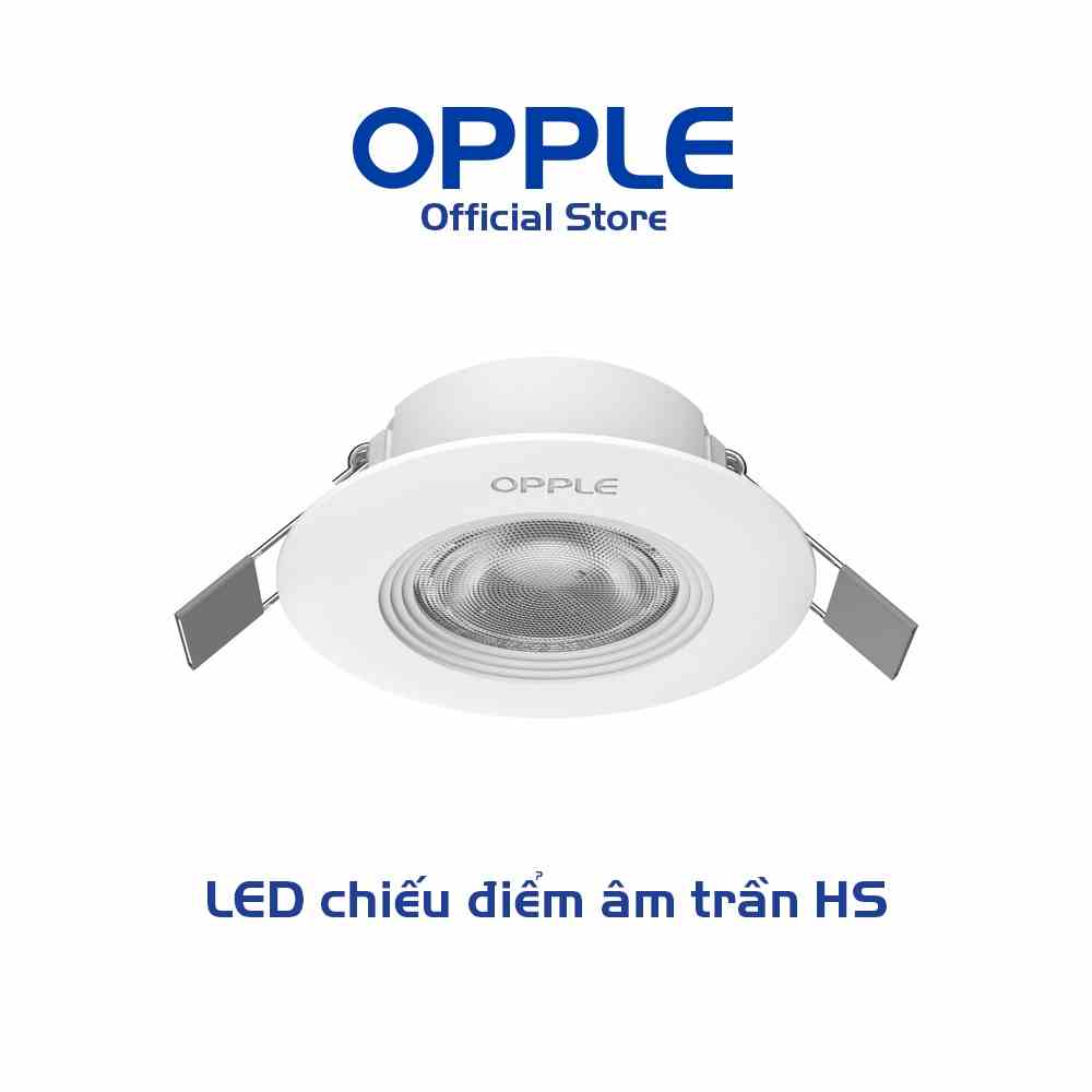 Bộ Đèn OPPLE LED Chiếu Điểm Âm Trần HS - Tia Sáng Sắc Nét, Tiết Kiệm Năng Lượng