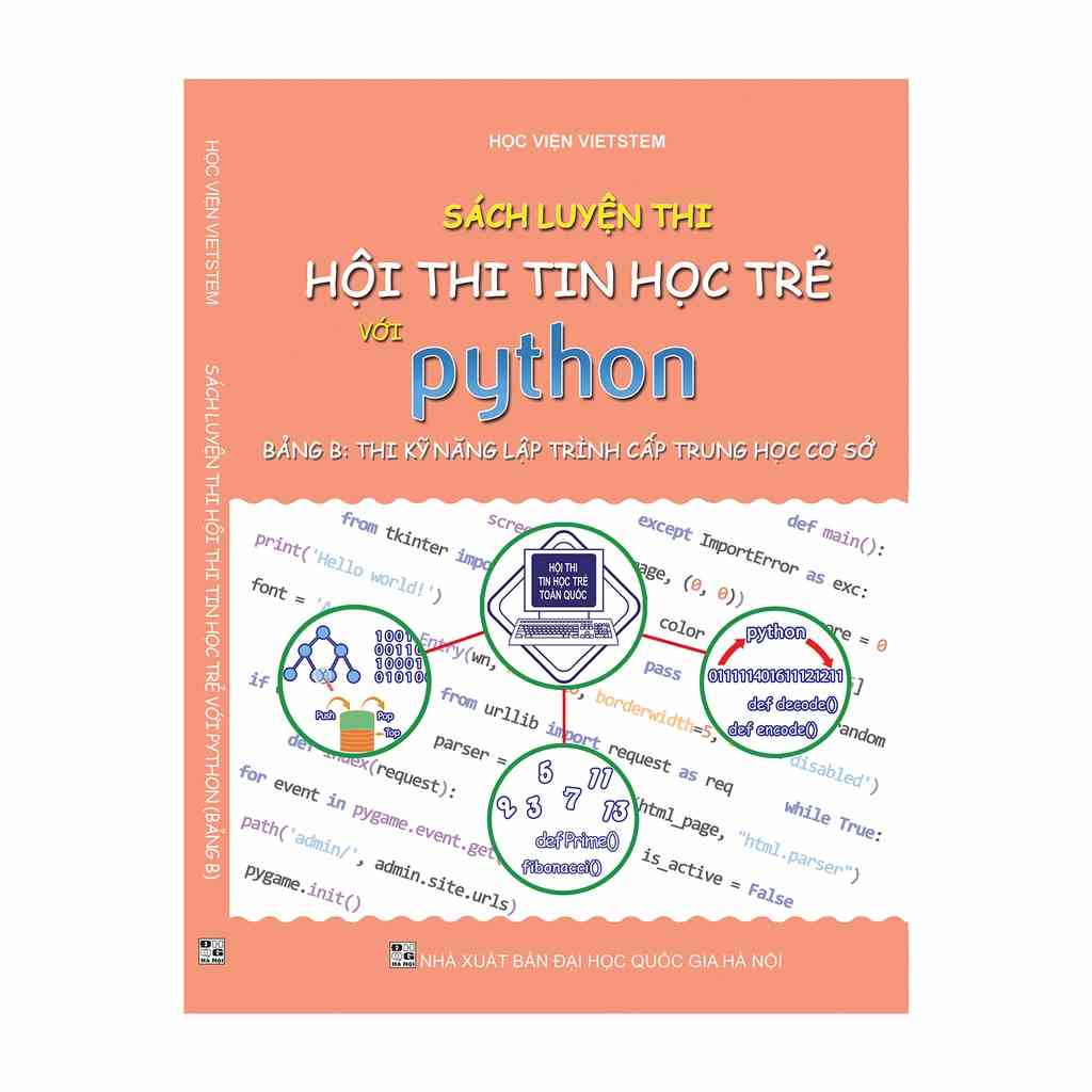 Sách Luyện Thi Tin Học Trẻ Với Python (Bảng B: Thi Kỹ Năng Lập Trình Cấp Trung Học Cơ Sở)