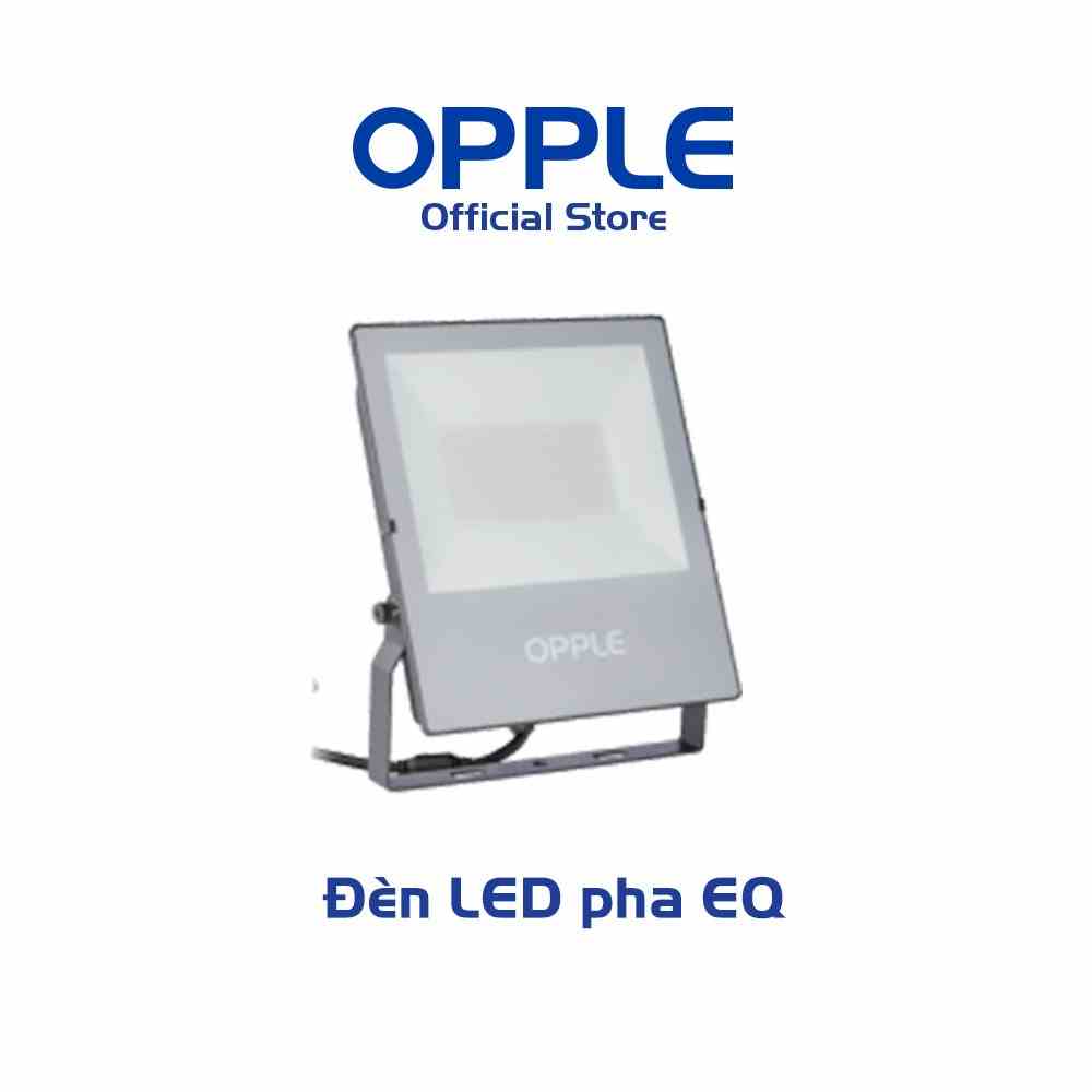 Đèn Pha OPPLE LED Floodlight EQ - Cấp Bảo Vệ IP66, Bền Bỉ Trước Mọi Yếu Tố Thời Tiết