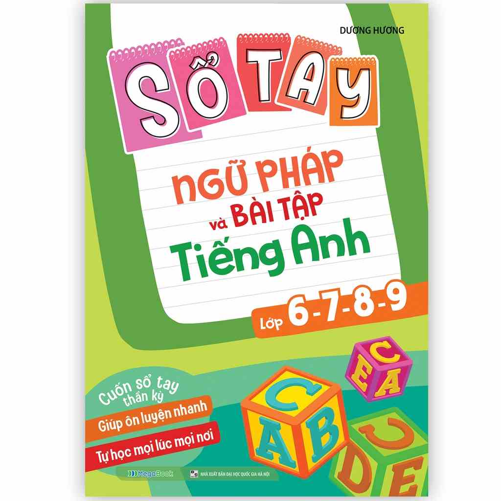 Sách Sổ tay ngữ pháp và bài tập tiếng Anh lớp 6-7-8-9