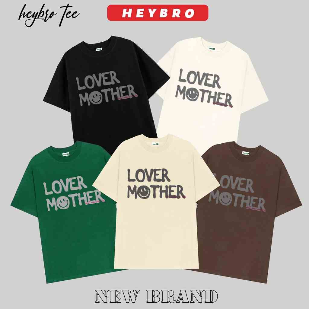 [Mã BMLTB35 giảm đến 35K đơn 99K] Áo thun nam nữ tay lỡ form rộng oversize local brand HEYBRO / LOVER MOTHER