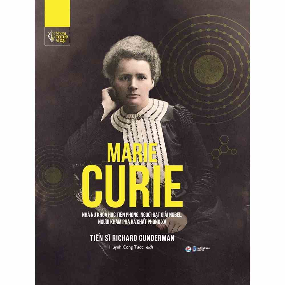 [Mã BMLTA35 giảm đến 35K đơn 99K] Sách - Những Trí Tuệ Vĩ Đại - Marie Curie - 8935210305657