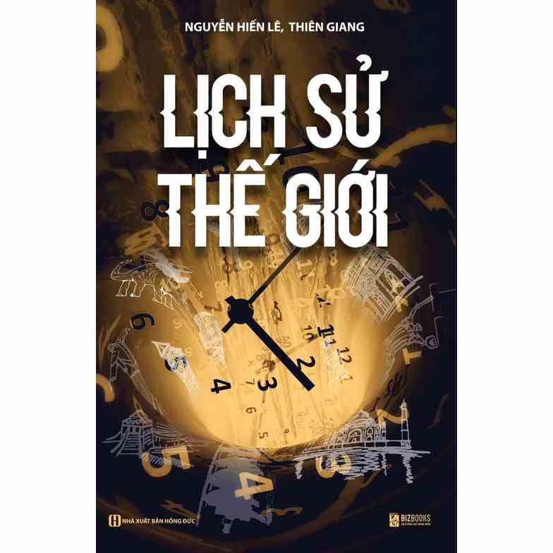 [MÃ giảm 40K][Mã BMLT35 giảm đến 35K] Sách - Lịch sử thế giới - Nguyễn Hiến Lê - BIZ-254k-8935246932643