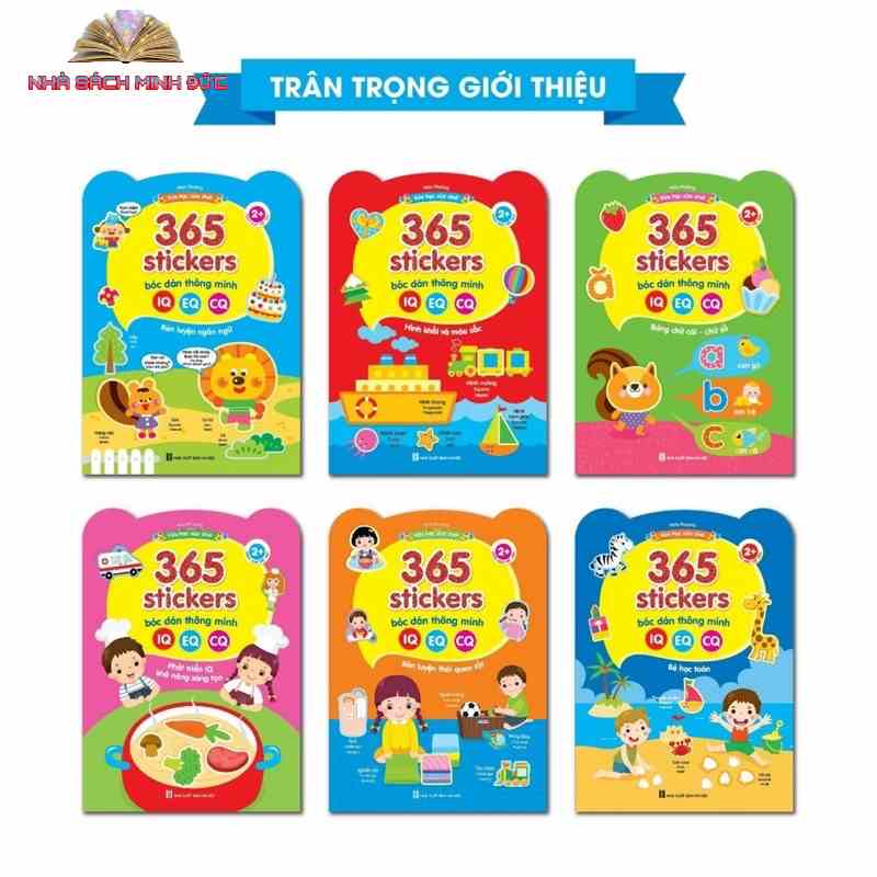 Sách - Combo 6 cuốn - 365 Stickers Bóc Dán Thông Minh -Phát Triển IQ, EQ, CQ (Dành Cho Trẻ Từ 2-6 Tuổi)