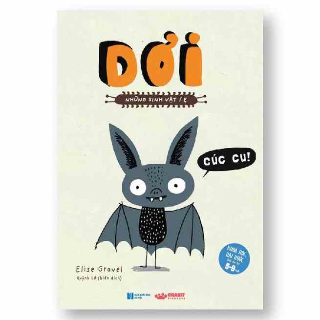 Sách - Những sinh vật í ẹ - Dơi - Nhận biết con vật cho bé - Khoa học vui nhộn - Crabit Kidbooks