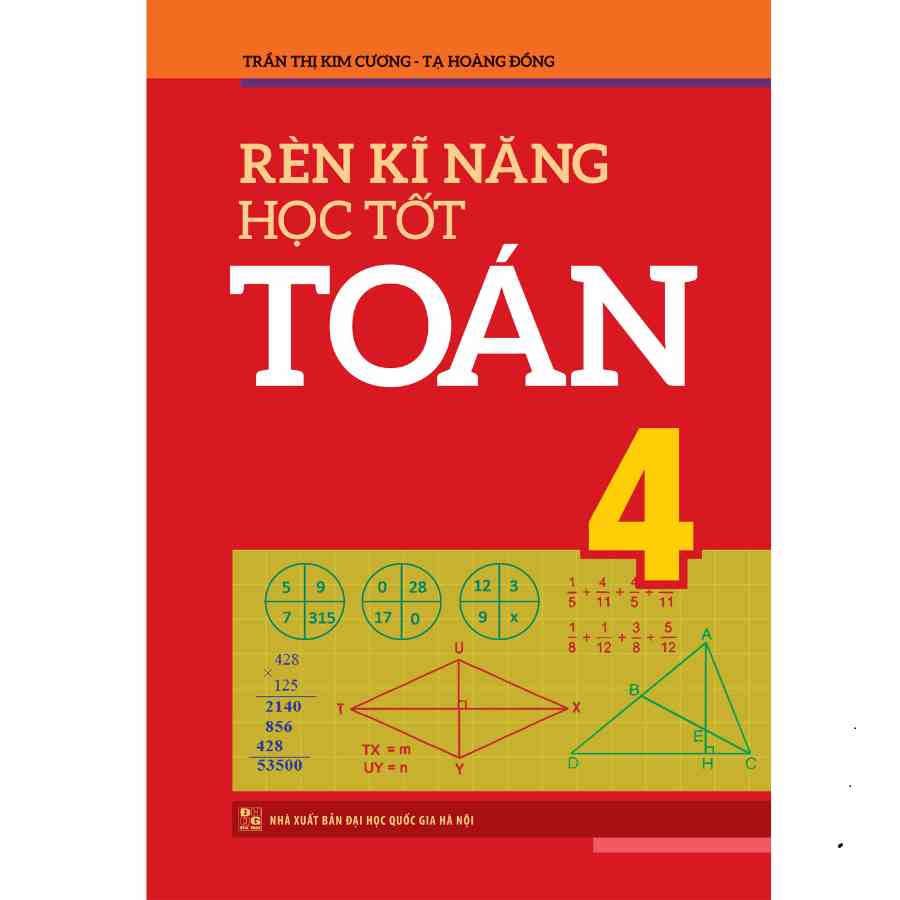 [Mã BMLTB35 giảm đến 35K đơn 99K] Sách : Rèn Kĩ Năng Học Tốt Toán Lớp 4 (Tái bản)