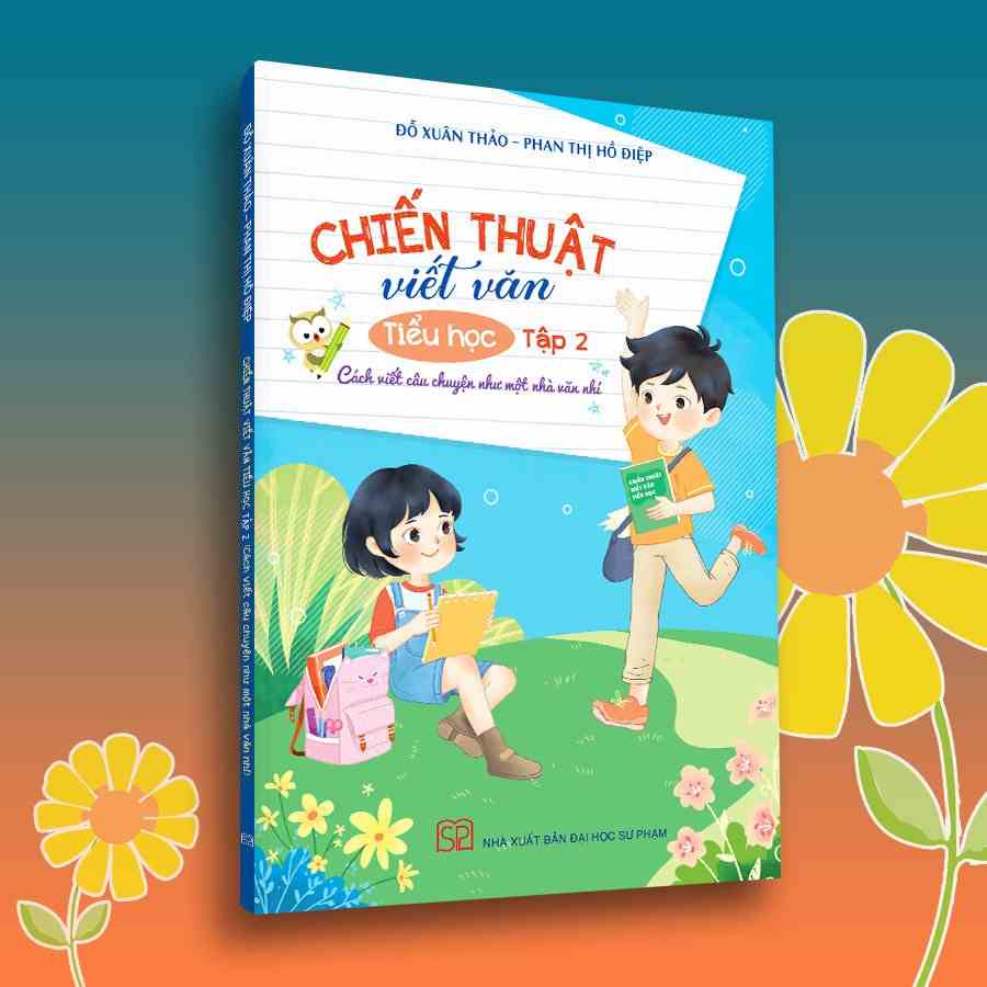 [Mã BMLTB35 giảm đến 35K đơn 99K] Sách - Chiến thuật viết văn Tiểu học tập 2 (Đỗ Xuân Thảo - Phan Thị Hồ Điệp)