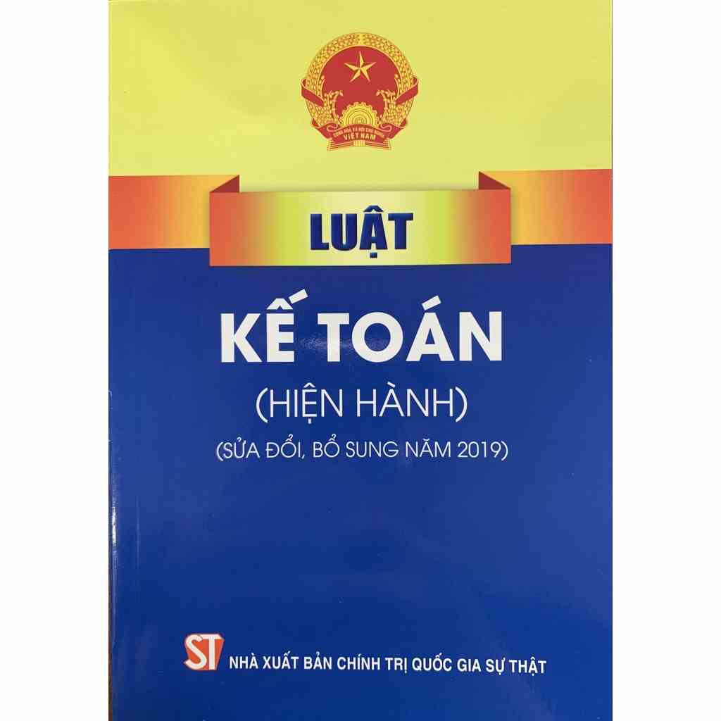 [Mã BMLTA35 giảm đến 35K đơn 99K] Sách - Luật Kế Toán (Hiện Hành) (Sửa Đổi, Bổ Sung Năm 2019)