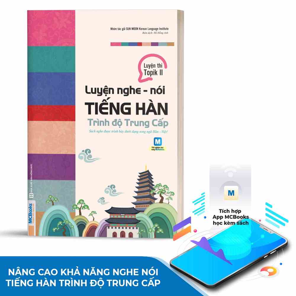 Sách - Luyện Nghe - Nói Tiếng Hàn Trung Cấp _ Đại Học Sunmoon Hàn Quốc Luyện Thi Topik