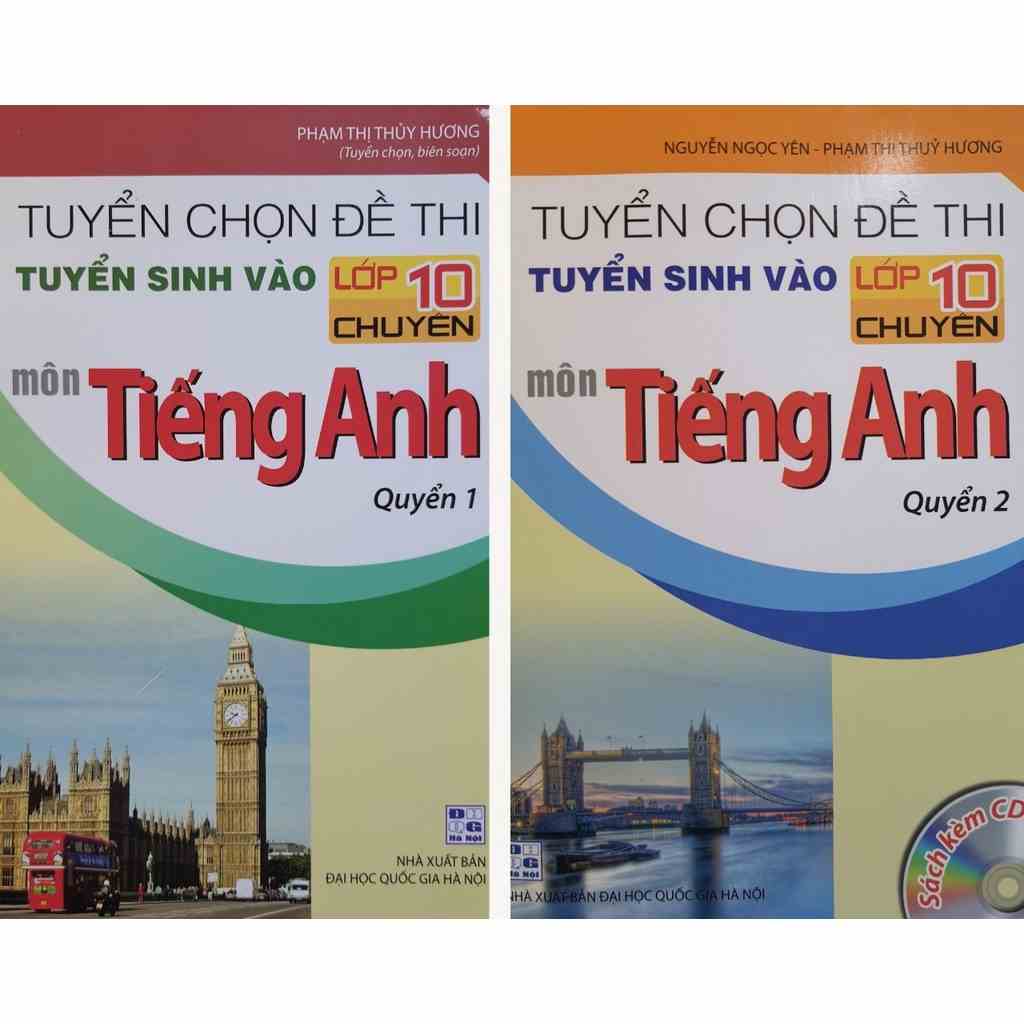 Sách Combo Hai tập Tuyển chọn đề thi tuyển sinh vào lớp 10 chuyên môn Tiếng Anh