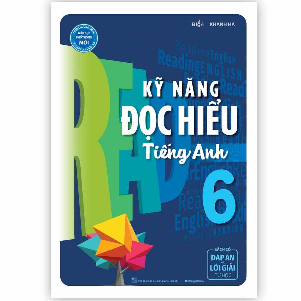 Sách - Kỹ Năng Đọc Hiểu Tiếng Anh Lớp 6 - Có đáp án và lời giải theo trương trinhg mới nhất