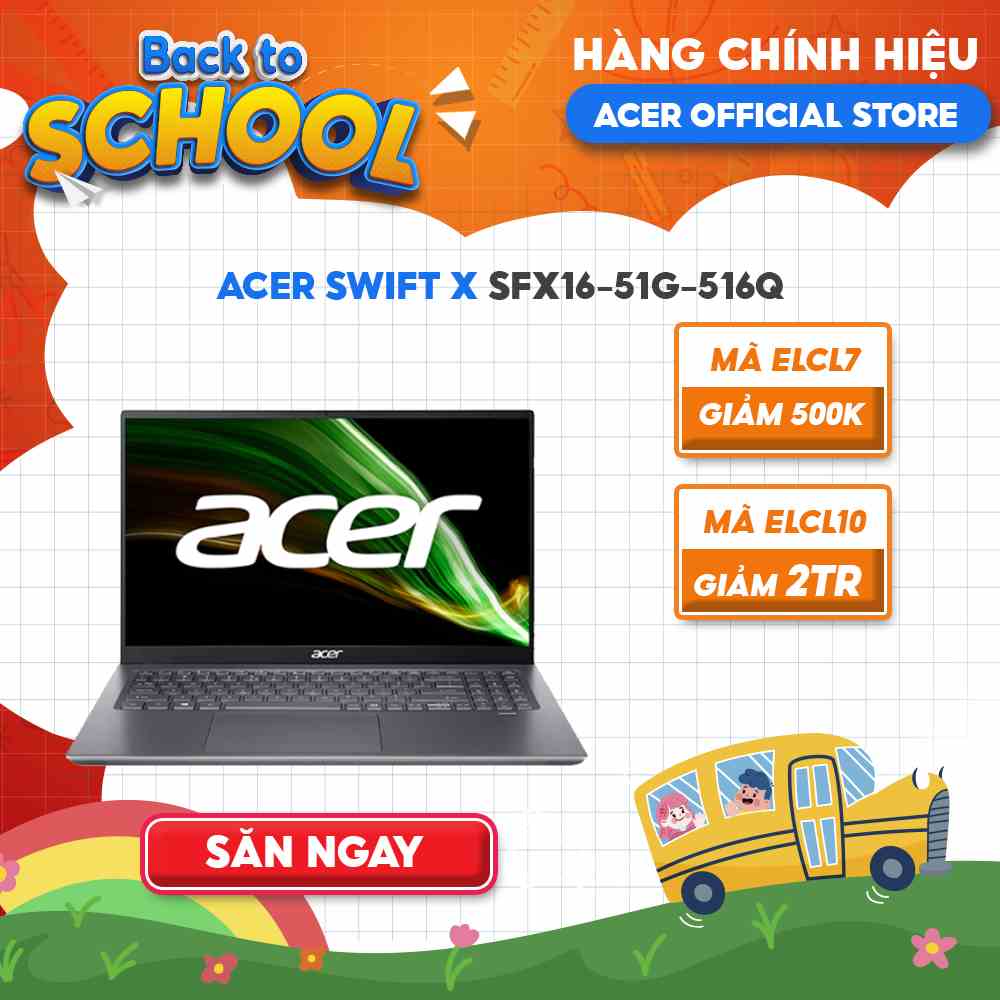 [Mã ELCL12 giảm 12% đơn 10TR] Laptop Acer Swift X SFX16-51G-516Q i5-11320H |16GB |512GB |RTX™ 3050 4GB |16.1 |W11