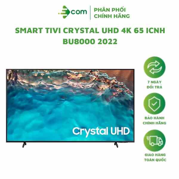 UA65BU8000 - Smart Tivi Samsung UHD 4K 65 inch UA65BU8000KXXV Mới 2022