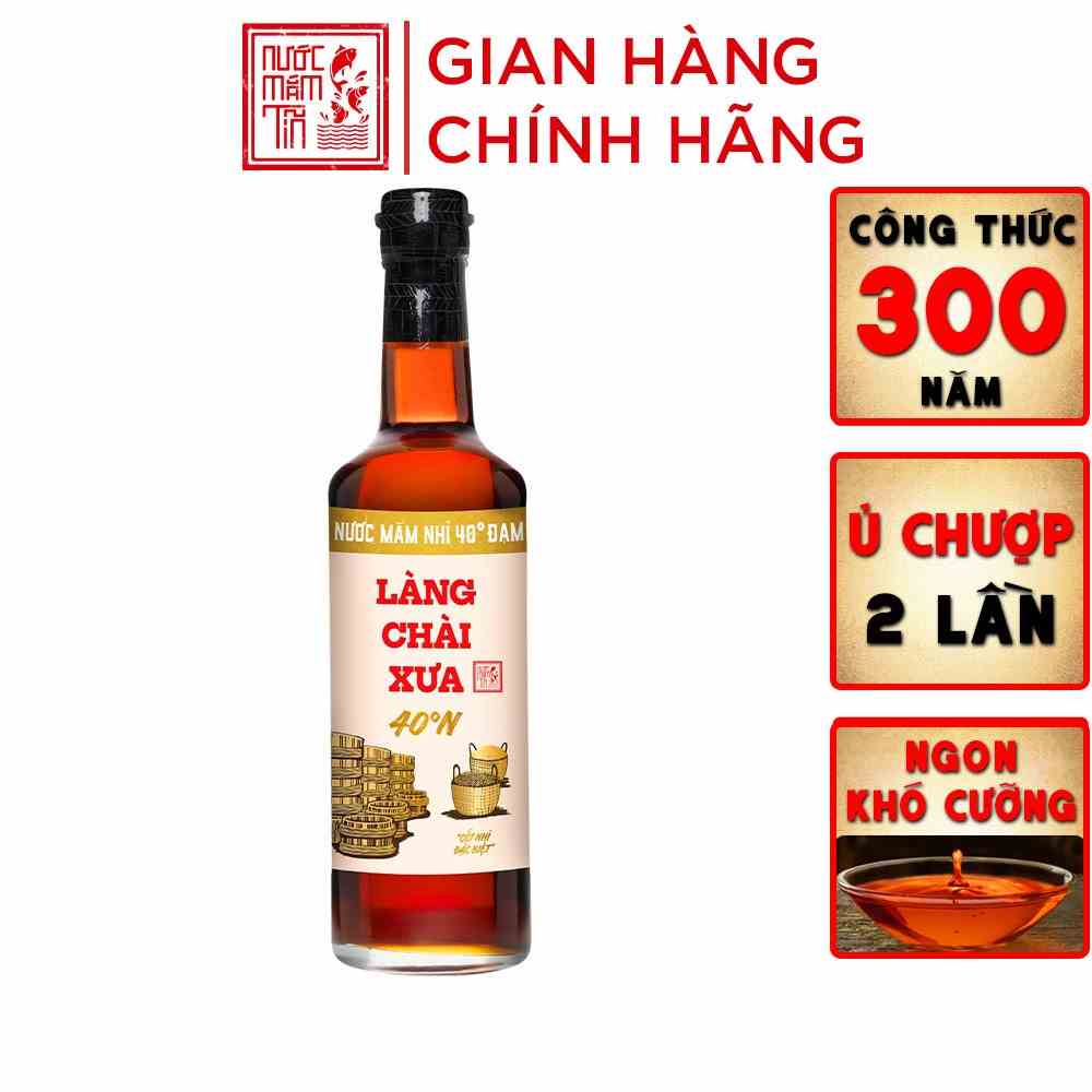 Nước mắm nhỉ 40 độ đạm Làng Chài Xưa nhãn vàng chai thủy tinh 500ml ủ chượp 2 lần không chất bảo quản