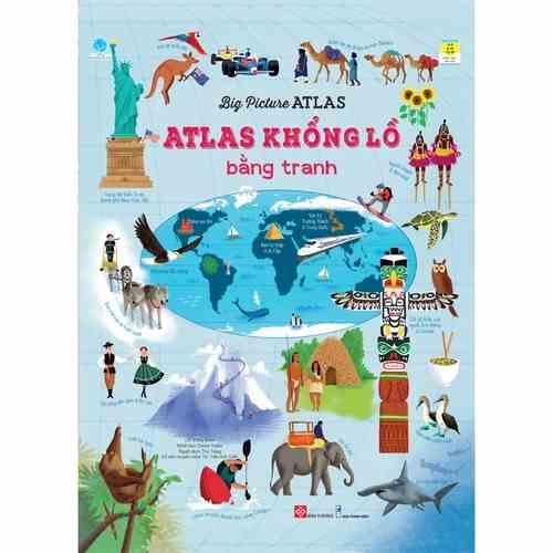 Sách thiếu nhi - Big Picture Atlas - Atlas khổng lồ bằng tranh