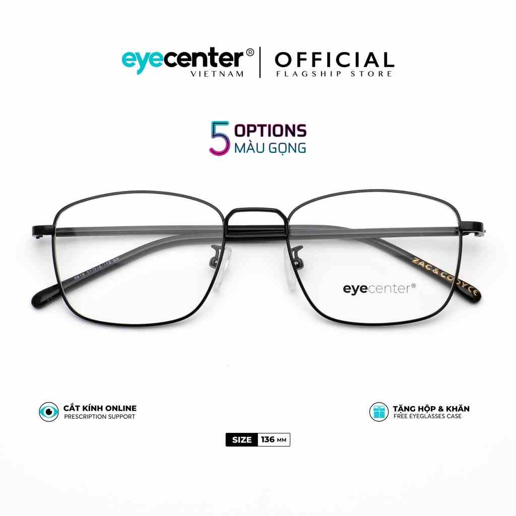 Gọng kính cận nam nữ chính hãng EYECENTER C65S kim loại chống gỉ nhập khẩu by Eye Center Vietnam