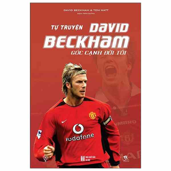 [Mã BMLTB35 giảm đến 35K đơn 99K] Sách - Tự truyện David Beckham - Góc cạnh đời tôi - Tặng sổ tay bản sưu tầm