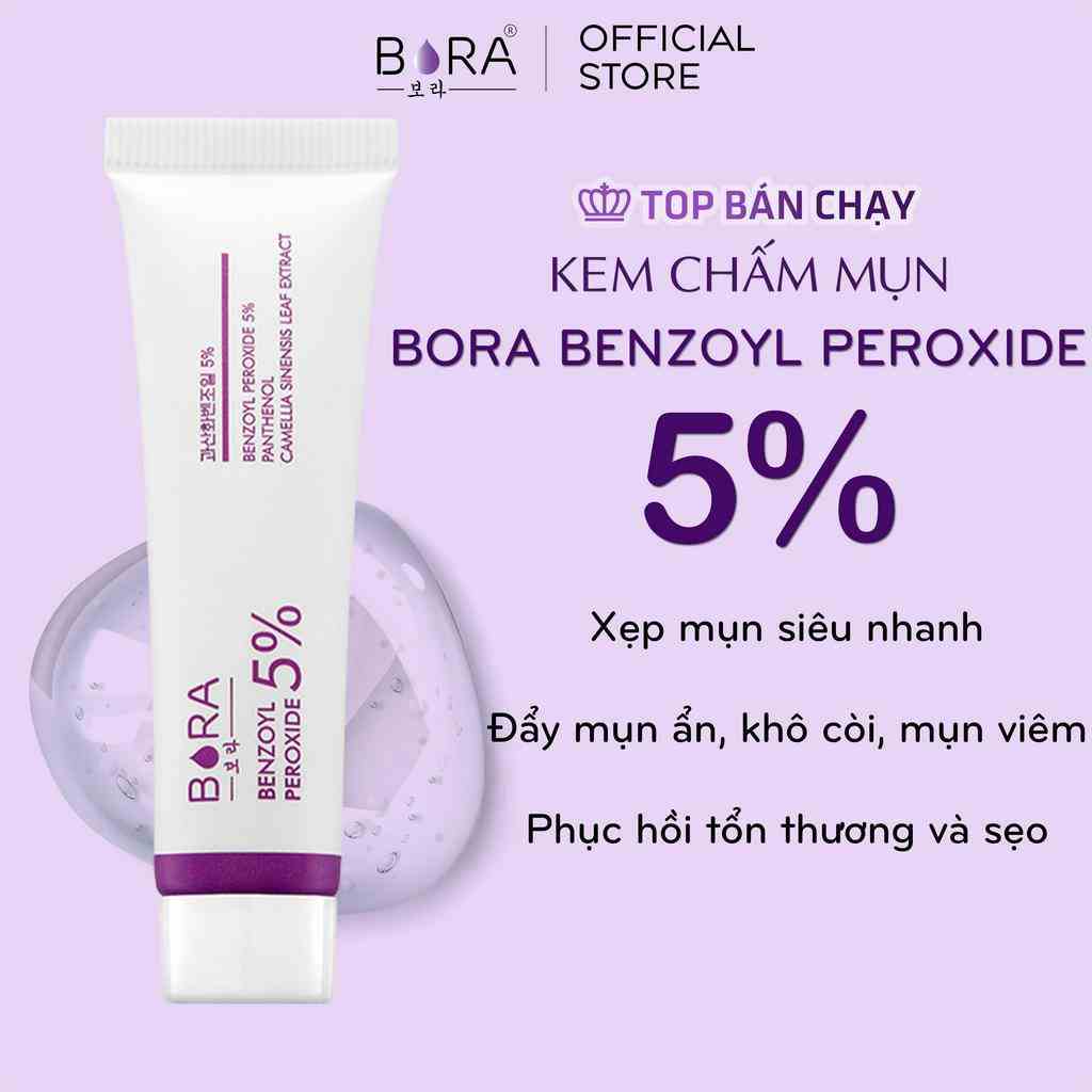 Kem Chấm Mụn BORA BENZOYL PEROXIDE 5% Tẩy Tế Bào Chết Nhanh Chóng Làm Lành Vết Sẹo Tuýp 15g