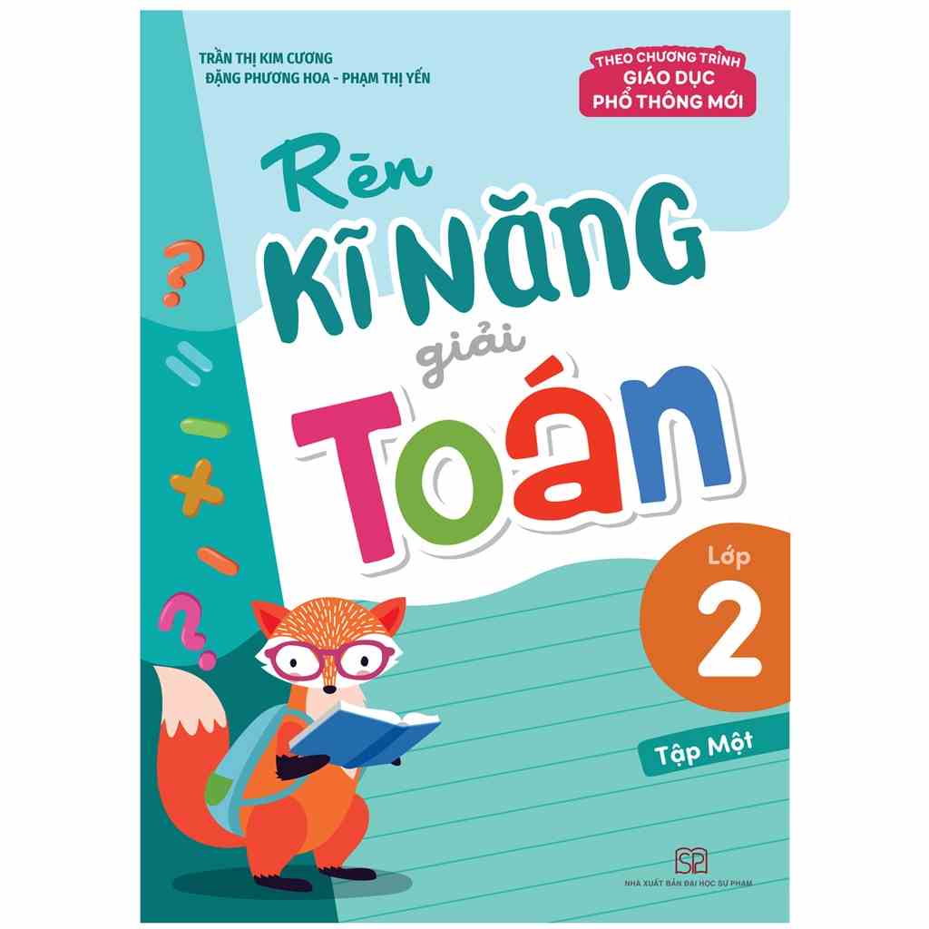 [Mã BMLTB35 giảm đến 35K đơn 99K] Sách: Rèn Kĩ Năng Giải Toán Lớp 2 - Tập 1