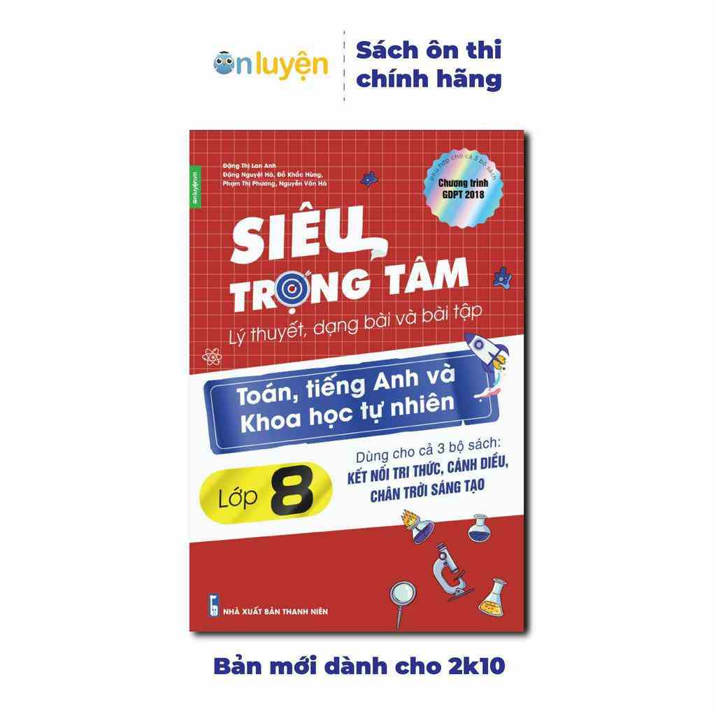 (Chương Trình Mới) Sách Lớp 8 - Siêu trọng tâm Toán, Anh, KHTN dùng chung cho cả 3 bộ Kết nối, Chân trời, Cánh diều