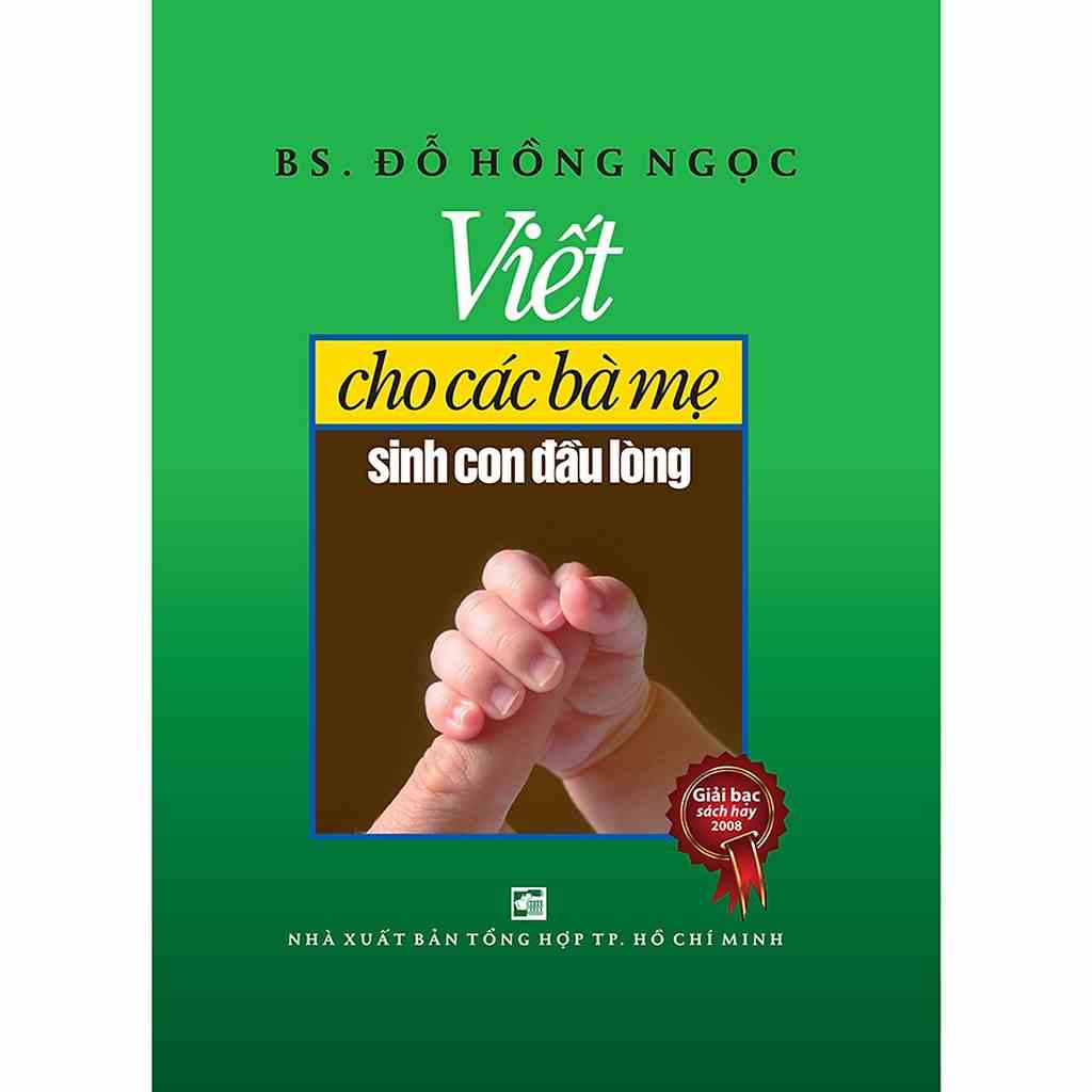 Sách Viết cho những bà mẹ sinh con đầu lòng - Tái bản