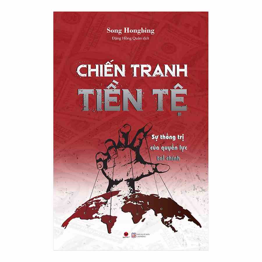 [MÃ giảm 40K]Sách - Chiến tranh tiền tệ Tập 2 : Sự thống trị của quyền lực tài chính - BV-170k-9786043437898