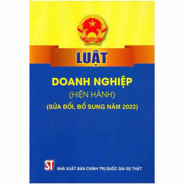 [Mã BMLTA35 giảm đến 35K đơn 99K] Sách - Luật doanh nghiệp (hiện hành) sửa đổi, bổ sung năm 2022