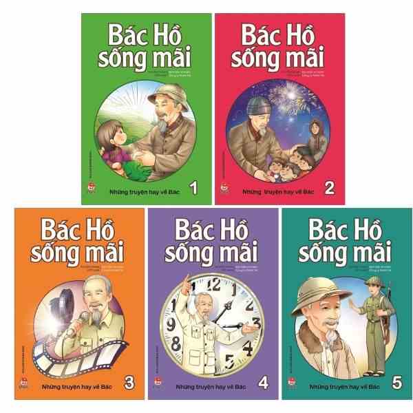 Sách - Bác Hồ Sống Mãi: Những Mẩu Chuyện Hay Về Bác