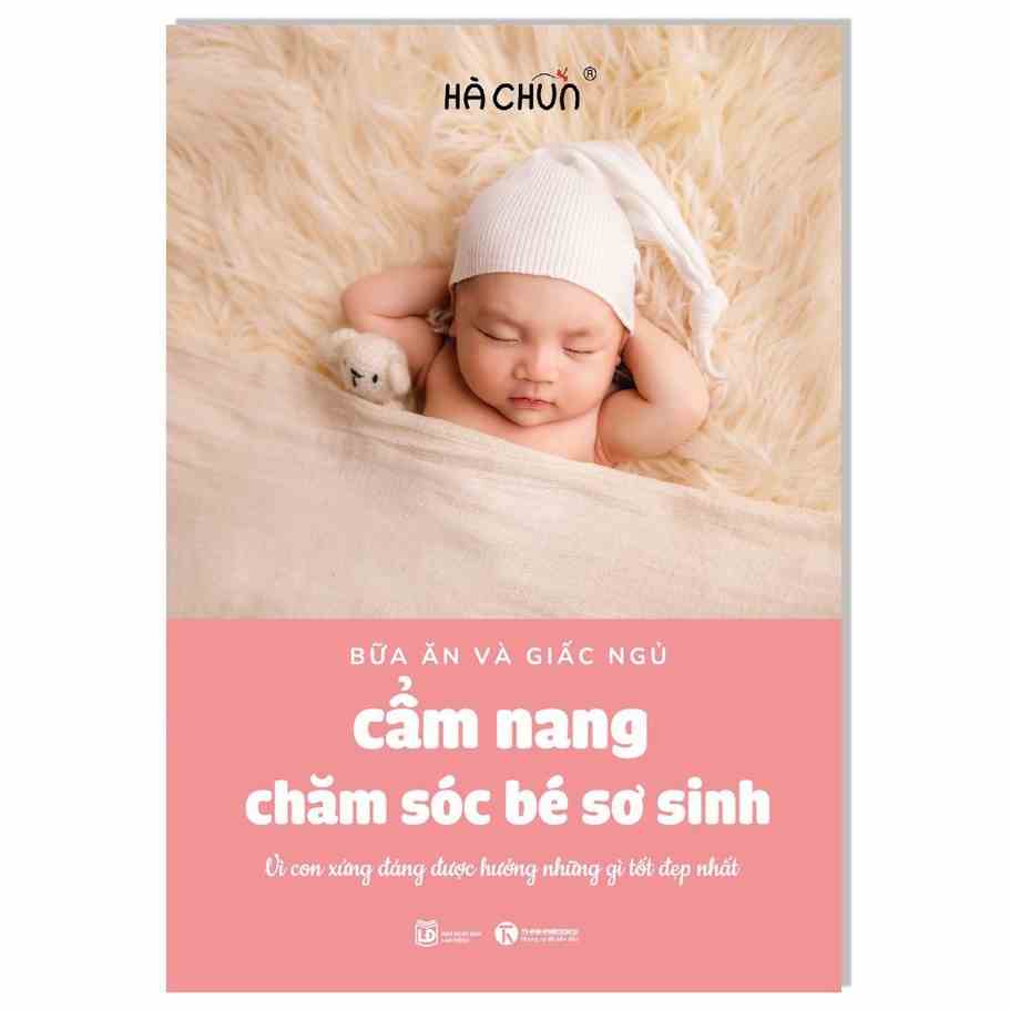 Sách - Cẩm nang chăm sóc bé sơ sinh (bữa ăn và giấc ngủ)