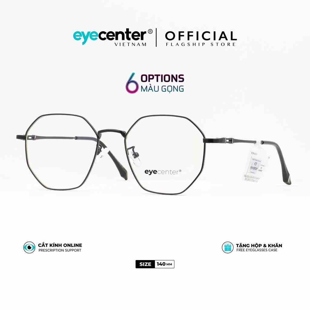 Gọng kính cận nam nữ chính hãng EYECENTER C06S kim loại chống gỉ nhập khẩu by Eye Center Vietnam