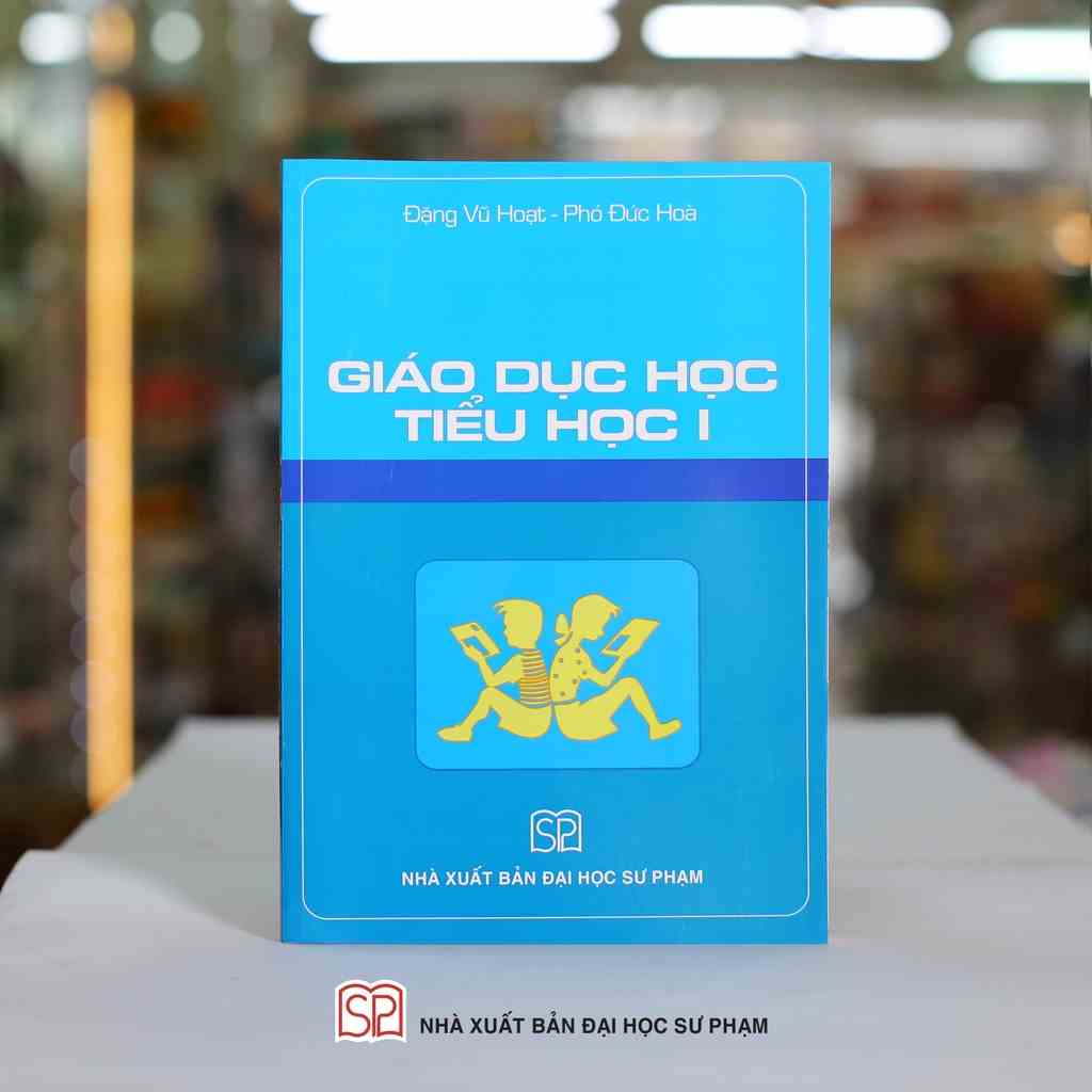 [Mã BMLTB35 giảm đến 35K đơn 99K] Sách - Giáo dục học Tiểu học I, Tập II - NXB Đại học Sư phạm