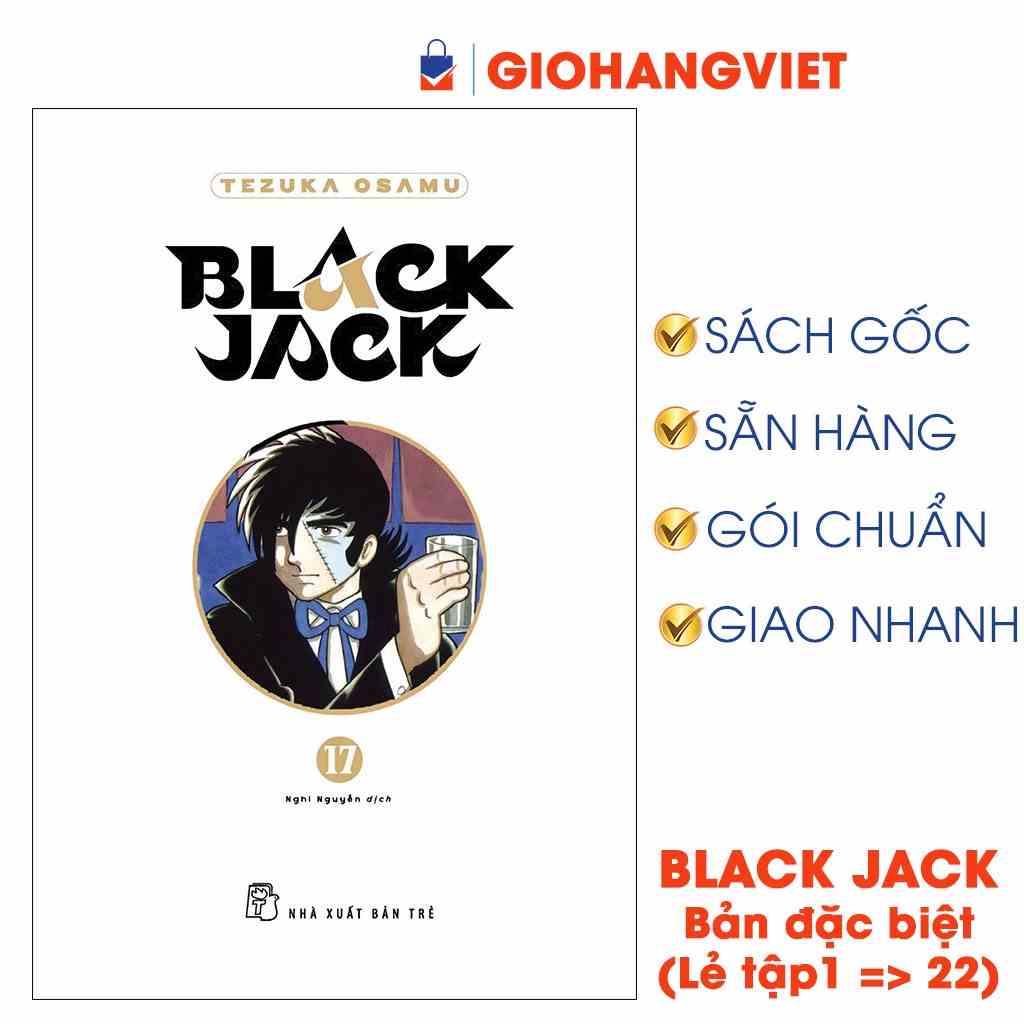 Truyện tranh Black Jack lẻ tập 1, 2, 3, 4, 5, 6, 7, 8, 9, 10, 11, 12, 13 ..19.,20....22 - Bìa Cứng - Bản đặc biệt